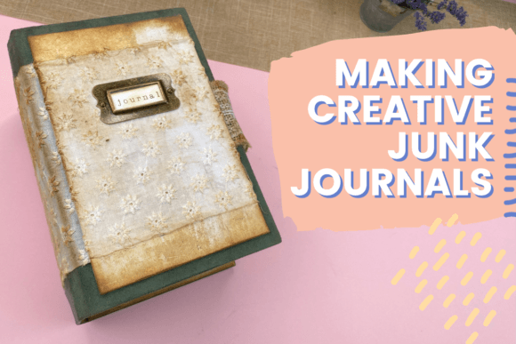 Download Making Creative Junk Journals - Creative Collection